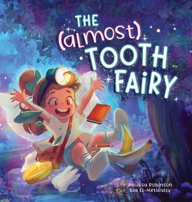 The (Almost) Tooth Fairy - Melissa Robinson - cover