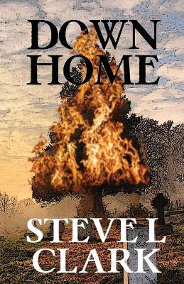 Down Home - Steve L Clark - cover