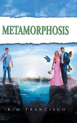 Metamorphosis - Kim Francisco - cover