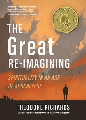 The Great Re-imagining - Theodore Richards - cover