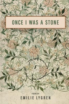 Once I Was a Stone - Emilie Lygren - cover