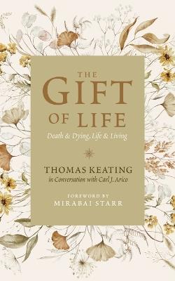 The Gift of Life - Thomas Keating - cover