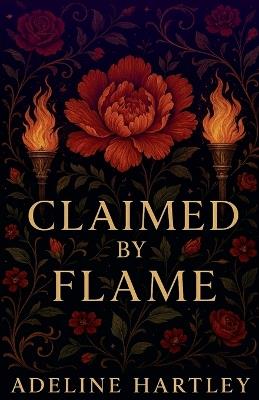 Claimed by Flame - Adeline Hartley - cover
