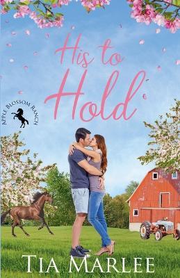 His to Hold - Tia Marlee - cover