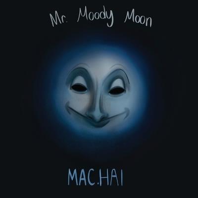 Mr. Moody Moon - Mac Hai - cover
