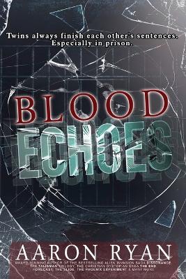 Blood Echoes - Aaron Ryan - cover