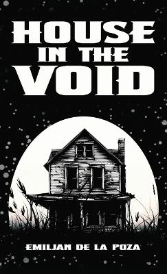 House In The Void - Emiljan de la Poza - cover