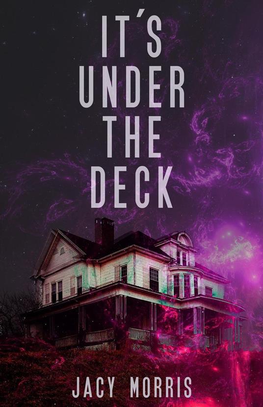 It's Under the Deck