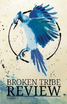Broken Tribe Review Vol. 2 - cover