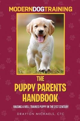 The Puppy Parents Handbook - Drayton Michaels - cover