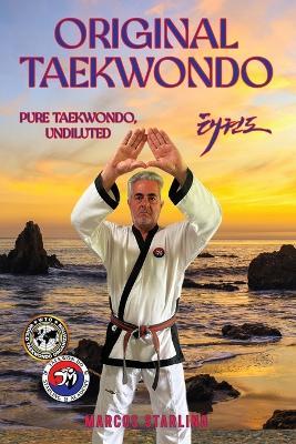 Original Taekwondo - Marcos A Starling - cover