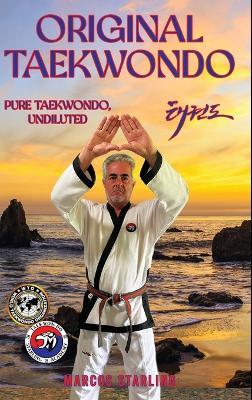 Original Taekwondo - Marcos A Starling - cover