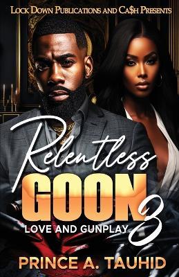 Relentless Goon 3 - Prince a Tauhid - cover