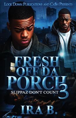 Fresh Off Da Porch 3 - Ira B - cover
