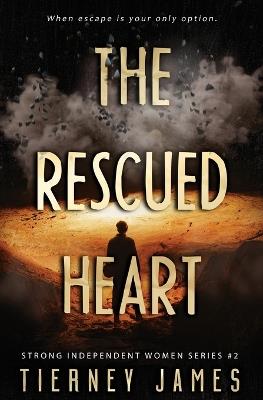The Rescued Heart - Tierney James - cover
