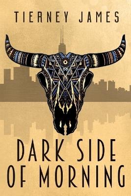 Dark Side of Morning - Tierney James - cover