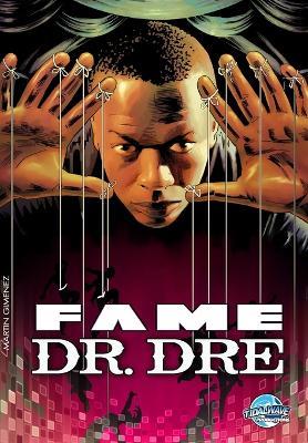 Fame: Dr. Dre - Eric M Esquivel,Martin Gimenez - cover