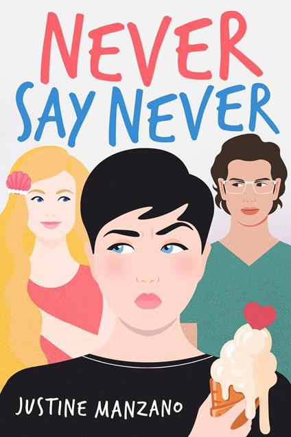 Never Say Never - Justine Manzano - ebook