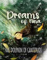 Dreams of Nina: The Dolphin of Gratitude