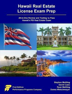 Hawaii Real Estate License Exam Prep: All-in-One Review and Testing to Pass Hawaii's PSI Real Estate Exam - Stephen Mettling,David Cusic,Ryan Mettling - cover