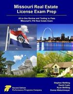 Missouri Real Estate License Exam Prep: All-in-One Review and Testing to Pass Missouri's PSI Real Estate Exam