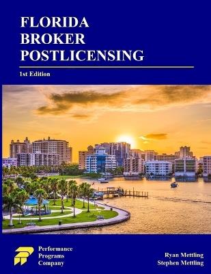 Florida Broker Postlicensing - Stephen Mettling,Ryan Mettling - cover
