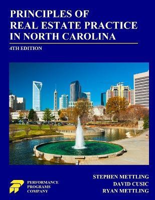Principles of Real Estate Practice in North Carolina - Stephen Mettling,David Cusic,Ryan Mettling - cover