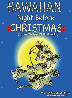 Hawaiian Night Before Christmas (Night Before Christmas Series) - Carolyn Macy - cover