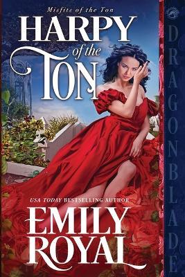 Harpy of the Ton - Emily Royal - cover