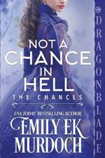 Not a Chance in Hell: A Regency Historical Romance