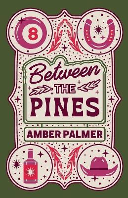 Between the Pines - Amber Palmer - cover