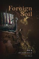 Foreign Soil: Volume II
