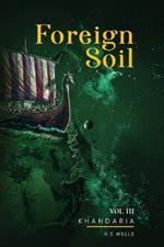 Foreign Soil: Volume III