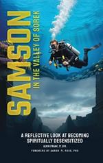 Samson in the Valley of Sorek: A Reflective Look at Becoming Spiritually Desensitized