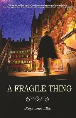 A Fragile Thing - Stephanie Ellis - cover