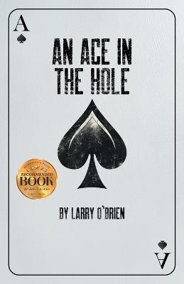 An Ace In The Hole - Larry O'Brien - cover