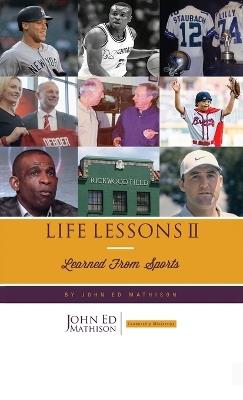 Life Lessons II: Learned from Sports - John Ed Mathison - cover