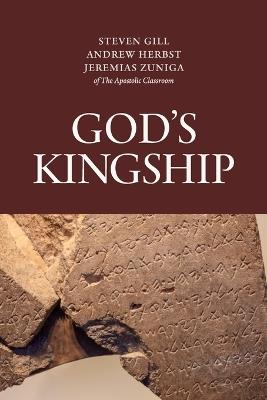 God's Kingship - Andrew Herbst,Jeremias Zuniga,Steven Gill - cover