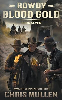Rowdy: Blood Gold - Chris Mullen - cover