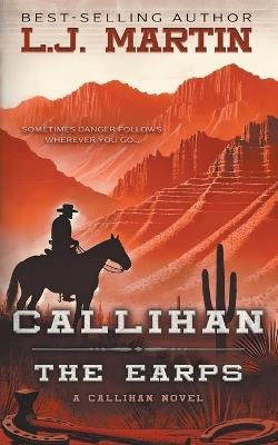 Callihan: The Earps - L J Martin - cover
