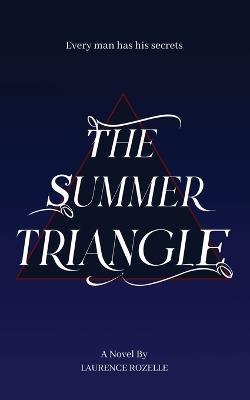 The Summer Triangle - Laurence Rozelle - cover