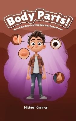 Body Parts! - Michael Cannon - cover