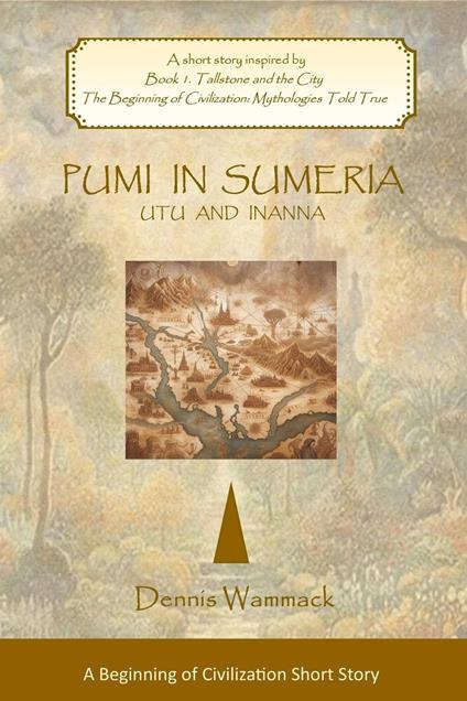 Pumi in Sumeria: Utu and Inanna - Dennis Wammack - ebook