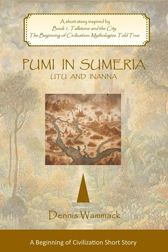 Pumi in Sumeria: Utu and Inanna - Dennis Wammack - ebook