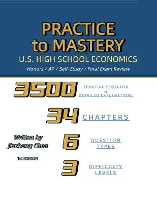 Practice to Mastery: U.S. High School Economics - Jiazheng Chen - cover