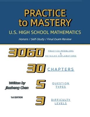 Practice to Mastery: U.S. High School Mathematics - Jiazheng Chen - cover