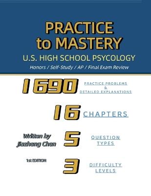 Practice to Mastery: U.S. High School Psychology - Jiazheng Chen - cover