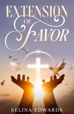 The Extension of Favor - Selina Edwards - cover