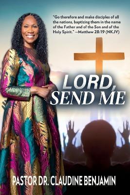 Lord Send Me - Claudine Benjamin - cover