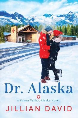Dr. Alaska - Jillian David - cover